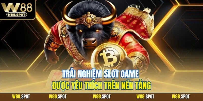 Giới thiệu W88 2 Trải nghiệm slot game được yêu thích trên nền tảng